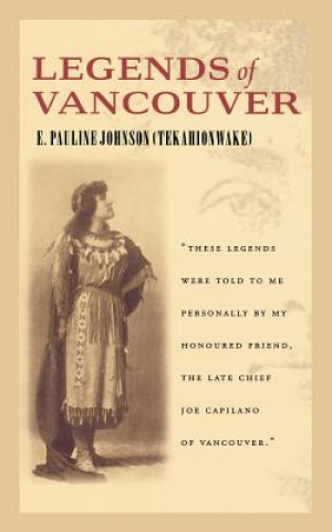 Книга Legends of Vancouver Pauline Johnson