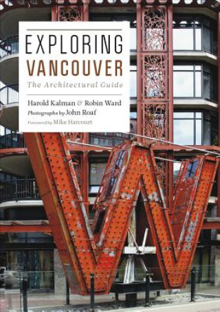Carte Exploring Vancouver: The Architectural Guide Harold Kalman