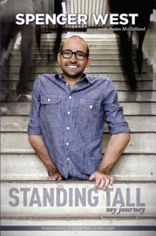 Kniha Standing Tall: My Journey Spencer West