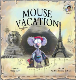 Könyv Mouse Vacation Philip Roy
