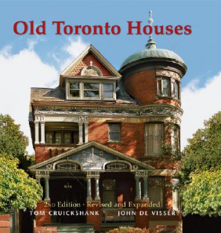 Kniha Old Toronto Houses Tom Cruickshank