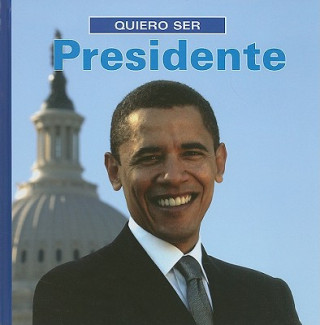 Kniha Quiero Ser Presidente Dan Liebman