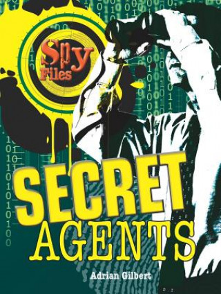 Kniha Secret Agents Adrian Gilbert