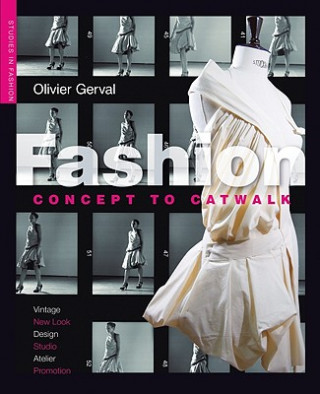 Книга Fashion: Concept to Catwalk Olivier Gerval