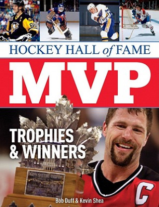 Kniha Hockey Hall of Fame MVP Trophies & Winners Bob Duff