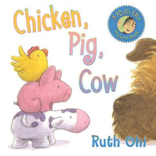 Libro Chicken, Pig, Cow Ruth Ohi