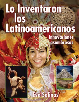 Libro Lo Inventaron los latinos americanos Eva Salinas