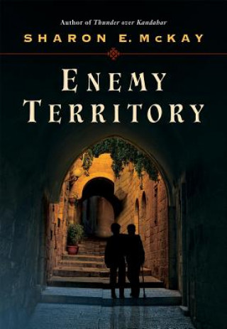Knjiga Enemy Territory Sharon E. McKay