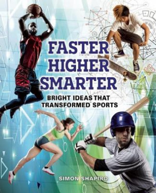 Kniha Faster, Higher, Smarter Simon Shapiro