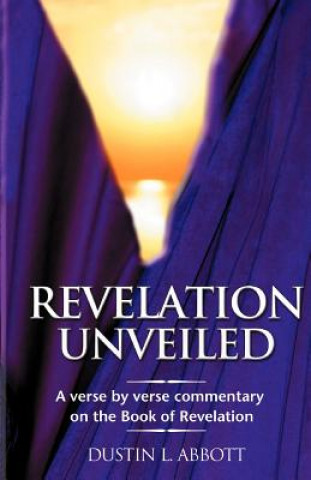 Kniha Revelation Unveiled Dustin Abbott