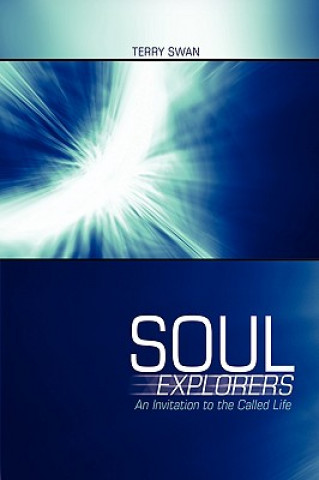 Kniha Soul Explorers Terry Swan