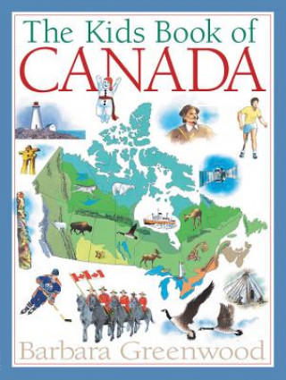 Kniha Kids Book of Canada Barbara Greenwood