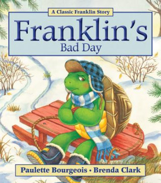Knjiga Franklin's Bad Day Paulette Bourgeois