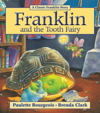 Книга Franklin and the Tooth Fairy Paulette Bourgeois