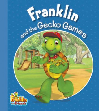 Kniha Franklin and the Gecko Games Harry Endrulat