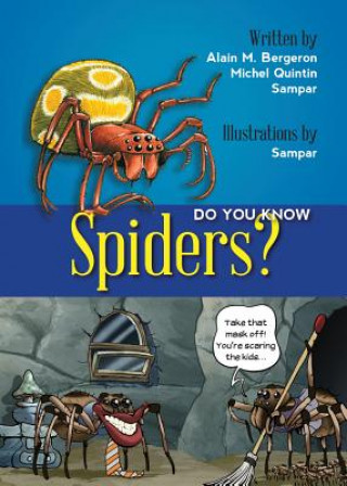 Carte Do You Know Spiders? Alain M. Bergeron