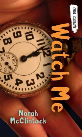Könyv Watch Me Norah McClintock