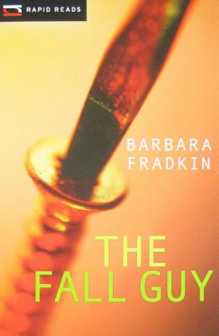 Knjiga The Fall Guy Barbara Fradkin