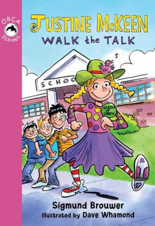 Libro Justine McKeen, Walk the Talk Sigmund Brouwer