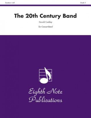 Kniha The 20th Century Band: Conductor Score & Parts Donald Coakley
