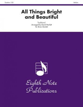 Könyv All Things Bright and Beautiful: Score & Parts David Marlatt
