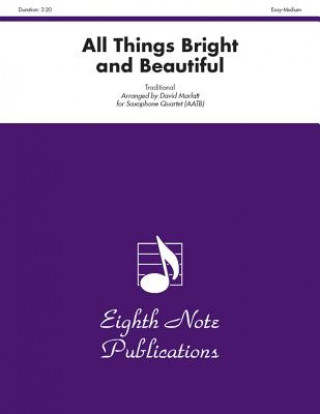 Książka All Things Bright and Beautiful: Score & Parts David Marlatt