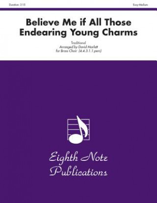 Libro Believe Me If All Those Endearing Young Charms: Score & Parts David Marlatt