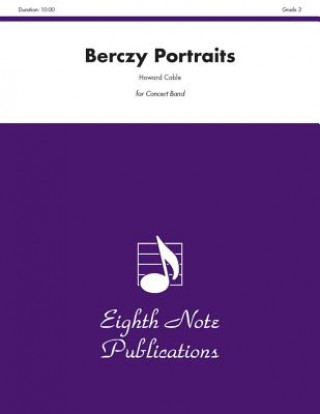 Buch Berczy Portraits: Conductor Score & Parts Howard Cable