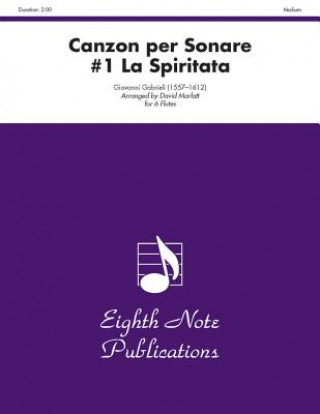 Carte Canzon Per Sonare #1 La Spiritata: Score & Parts Giovanni Gabrieli