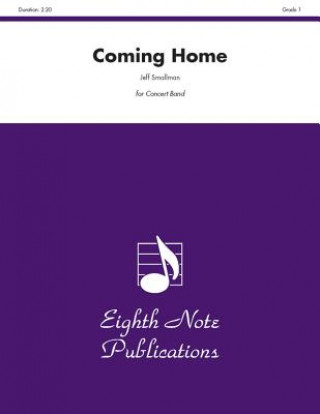 Book Coming Home: Conductor Score & Parts Jeff Smallman