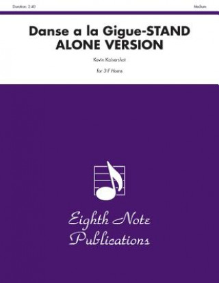 Kniha Danse a la Gigue (Stand Alone Version): Score & Parts Kevin Kaisershot