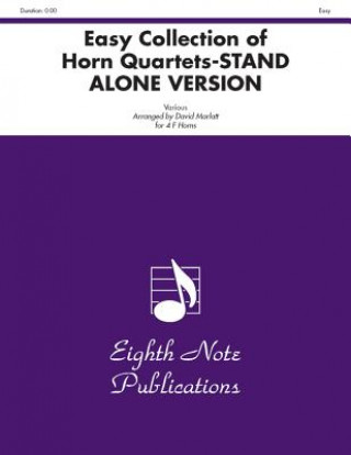 Könyv Easy Collection of Horn Quartets (Stand Alone Version) David Marlatt