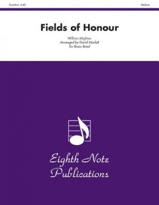 Kniha Fields of Honour: Conductor Score & Parts William Mighton