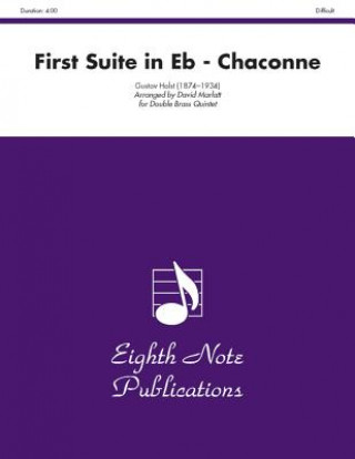 Knjiga First Suite in E-Flat (Chaconne): Score & Parts Gustav Holst