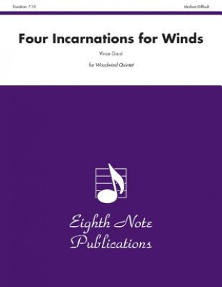 Carte Four Incarnations for Winds: Score & Parts Vince Gassi