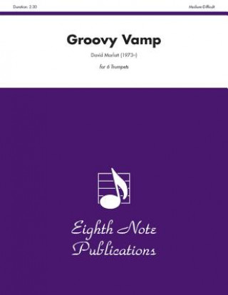 Könyv Groovy Vamp: Score & Parts David Marlatt