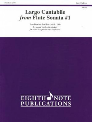 Buch Largo Cantabile from Flute Sonata #1: Easy-Medium: For Alto Saxophone and Keyboard Jean Baptiste Loeillet