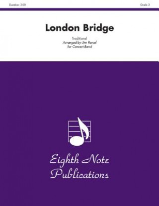 Carte London Bridge: Conductor Score & Parts Jim Parcel