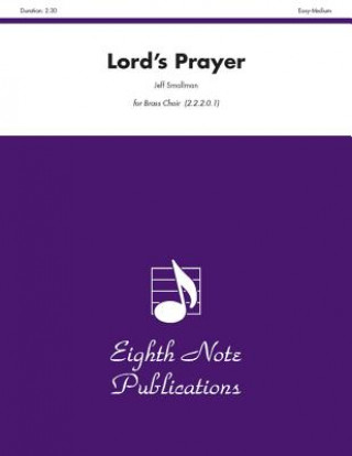 Book Lord's Prayer: Score & Parts Jeff Smallman