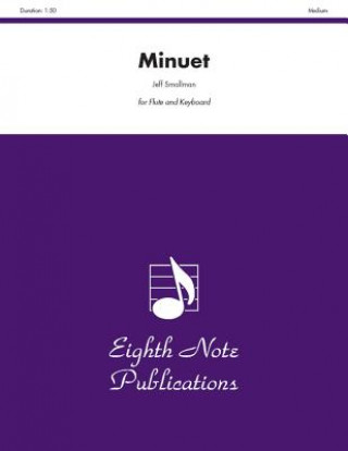 Book Minuet: For Flute and Keyboard Jeff Smallman