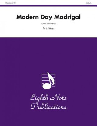 Könyv Modern Day Madrigal: Score & Parts Kevin Kaisershot