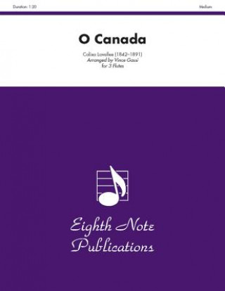 Carte O Canada: Score & Parts Calixa Lavall E.