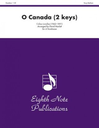 Könyv O Canada (2 Keys): Score & Parts Calixa Lavall E.