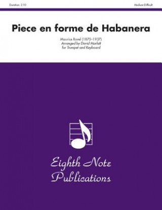 Книга Piece En Forme de Habanera: Trumpet and Keyboard Maurice Ravel
