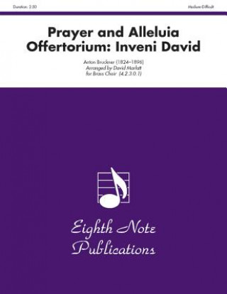 Książka Prayer and Alleluia Offertorium -- Inveni David: Score & Parts Anton Bruckner