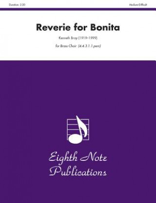 Kniha Reverie for Bonita: Score & Parts Kenneth Bray