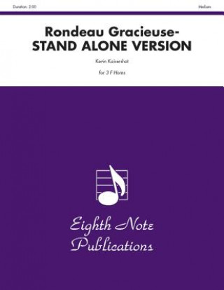 Buch Rondeau Gracieuse (Stand Alone Version): Score & Parts Kevin Kaisershot