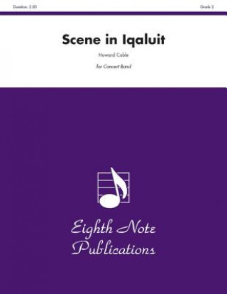 Carte Scene in Iqaluit: Conductor Score & Parts Howard Cable