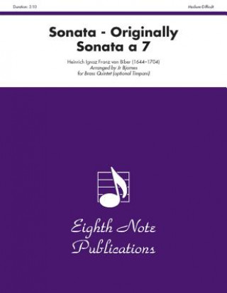 Livre Sonata (Originally Sonata a 7): Score & Parts Heinrich Ignaz Franz Von Biber