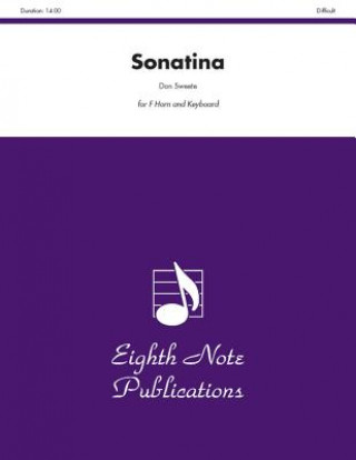 Knjiga Sonatina: Difficult: For F Horn and Keyboard Don Sweete